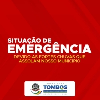 O município de Tombos declara SITUAÇÃO DE EMERGÊNCIA devido as chuvas.